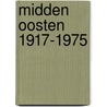 Midden oosten 1917-1975 by Hans Hoekstra