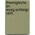 Theologische en wysg.achtergr. verh.