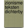 Zionisme teksten dichterby door Hans Hoekstra