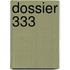 Dossier 333