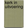 Kerk in uitvoering by Boer