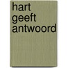 Hart geeft antwoord by Oosterbroek Dutschun