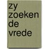 Zy zoeken de vrede