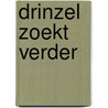 Drinzel zoekt verder by popma