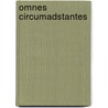 Omnes Circumadstantes by M. Schneiders
