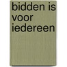 Bidden is voor iedereen door Verhoef