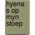 Hyena s op myn stoep