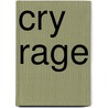 Cry rage by Matthews