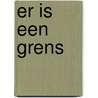 Er is een grens by Kloek