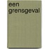 Een grensgeval