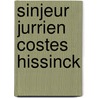 Sinjeur jurrien costes hissinck door Korteling