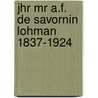 Jhr mr a.f. de savornin lohman 1837-1924 by Unknown