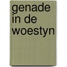 Genade in de woestyn door Siegal