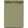 Lafleur-trilogie door Lange Praamsma