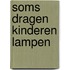 Soms dragen kinderen lampen