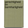 Gerechtigheid en barmhartigheid door G.J. van Butselaar