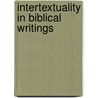 Intertextuality in biblical writings door S. Draisma