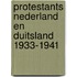 Protestants Nederland en Duitsland 1933-1941