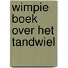 Wimpie boek over het tandwiel door Wrigley