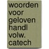 Woorden voor geloven handl volw. catech