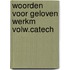 Woorden voor geloven werkm volw.catech