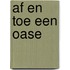 Af en toe een oase