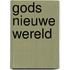 Gods nieuwe wereld