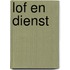 Lof en dienst