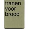 Tranen voor brood door Niemeyer