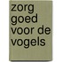 Zorg goed voor de vogels