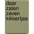 Daar zaten zeven kikkertjes