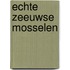 Echte zeeuwse mosselen