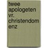 Twee apologeten vr. christendom enz