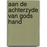 Aan de achterzyde van gods hand door Weyland