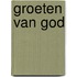 Groeten van god