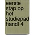 Eerste stap op het studiepad handl 4