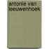 Antonie van leeuwenhoek