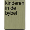 Kinderen in de bybel by Vries