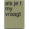 Als je t my vraagt by Richard