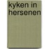 Kyken in hersenen
