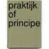 Praktijk of principe