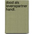 Dood als levenspartner handl.