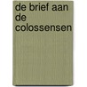 De brief aan de Colossensen door J.A.C. van Leeuwen