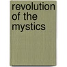 Revolution of the mystics door J.P. Schouten