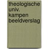 Theologische univ. kampen beeldverslag by Gelderen