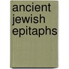 Ancient Jewish epitaphs by P.W. van der Horst