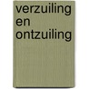 Verzuiling en ontzuiling door Pennings