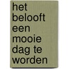 Het belooft een mooie dag te worden door Hans Bouma