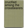Crucified among the crossbearers by Mofokeng