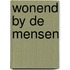 Wonend by de mensen